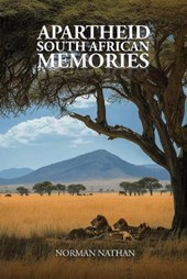 Apartheid: South African Memories