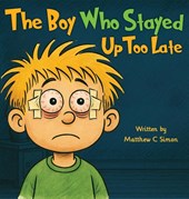The Boy Who Stayed Up Too Late