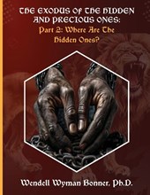 The Exodus of The Hidden and Precious Ones
