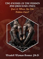 The Exodus of The Hidden and Precious Ones