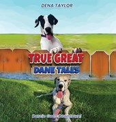 True Great Dane tales