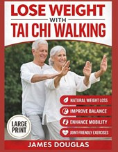 Lose Weight with Tai Chi Walking