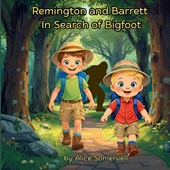 Remington and Barrett in Search of Bigfoot