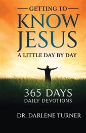 Getting To Know Jesus A little Day By Day