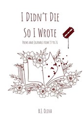 I Didn't Die So I Wrote