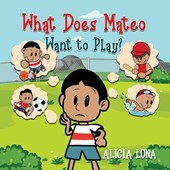 What Does Mateo Want to Play?