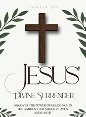 Jesus' Divine Surrender
