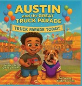 Dawkins, T: Austin and The Great Truck Parade