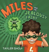 Miles and the Jealousy Fairy
