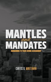Mantles and Mandates