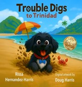 Hernandez-Harris, R: Trouble Digs to Trinidad