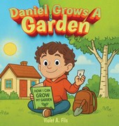 Daniel Grows a Garden
