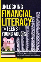 Unlocking Financial Literacy for Teens & Young Adults