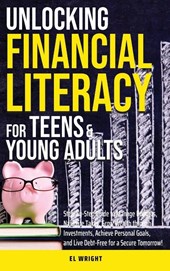 Unlocking Financial Literacy for Teens & Young Adults