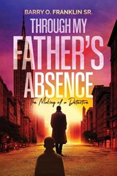 Through My Father's Absence