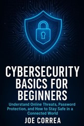 Cybersecurity Basics for Beginners