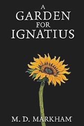 A Garden for Ignatius