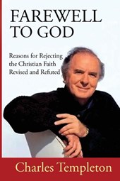 Farewell to God, Charles Templeton
