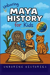 Unboring Maya History for Kids