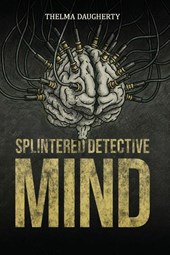 Splintered Detective Mind