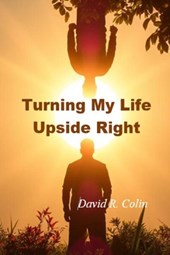 Turning My Life Upside Right
