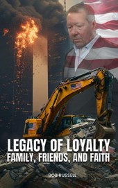 Legacy of Loyalty Family, Friends, and Faith