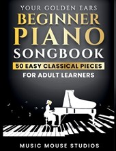 Your Golden Ears Beginner Piano Songbook