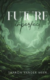 Future Imperfect