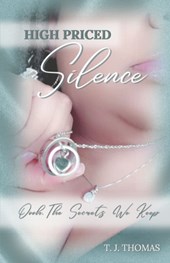 High Priced Silence: Oooh, the Secrets We Keep
