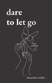 Dare to Let Go