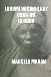 Lukumí Vocabulary Osha-Ifa in Cuba