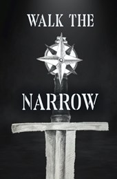 Walk the Narrow