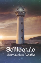 Soliloquio: Raccolta Poetica e di racconti