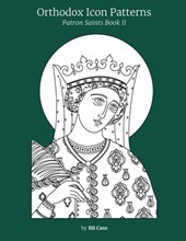 Orthodox Icon Patterns: Patron Saints Book 2