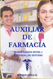 Auxiliar de Farmacia curso básico: Material de estudio
