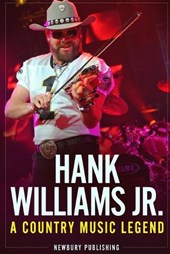 Hank Williams Jr: A Country Music Legend