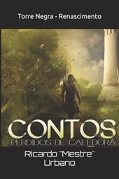Contos perdidos de Caledora: Farol Negro - Renascimento