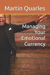 Managing Your Emotional Currency