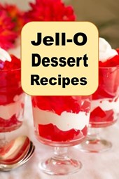 Sommers, L: Jell-O Dessert Recipes