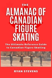 The Almanac Of Canadian Figure Skating