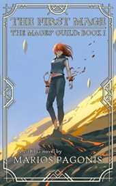 The First Mage: A LitRPG Fantasy Novel