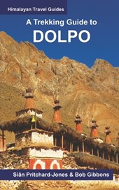 A Trekking Guide to Dolpo: Upper and Lower Dolpo