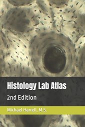 Histology Lab Atlas: 2nd Edition