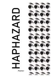 Haphazard: Poems+
