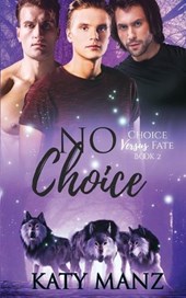No Choice: An M/M Shifter MPREG Romance