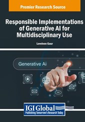 Responsible Implementations of Generative AI for Multidisciplinary Use