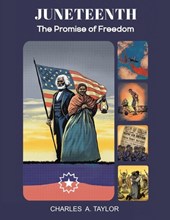 Juneteenth: The Promise of Freedom