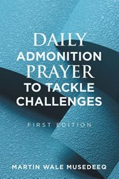 DAILY ADMONITION PRAYER TO TACKLE CHALLENGES