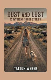 Dust and Lust