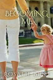Becoming me: Finding the Baby Girl Inside
